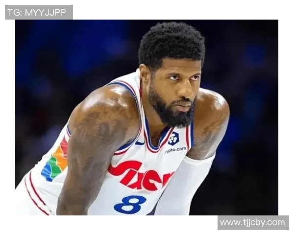 乔大将军归来：乔治赛季最佳表现闪耀